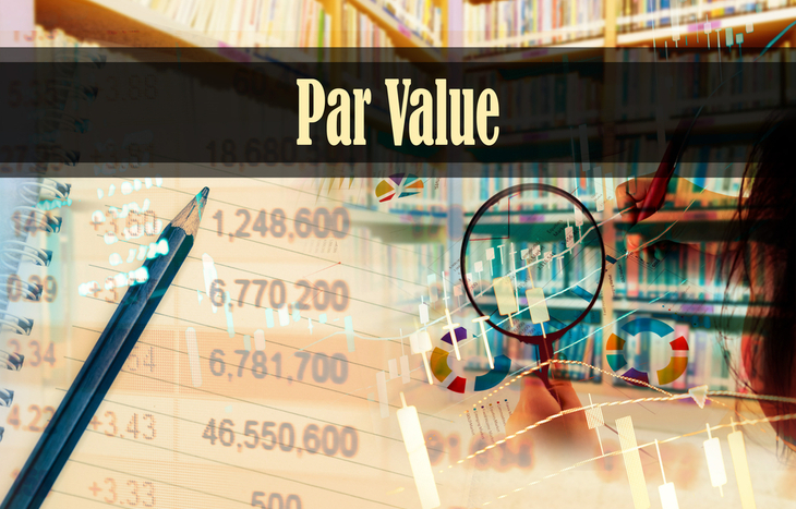 Par Value: What Does it Mean?